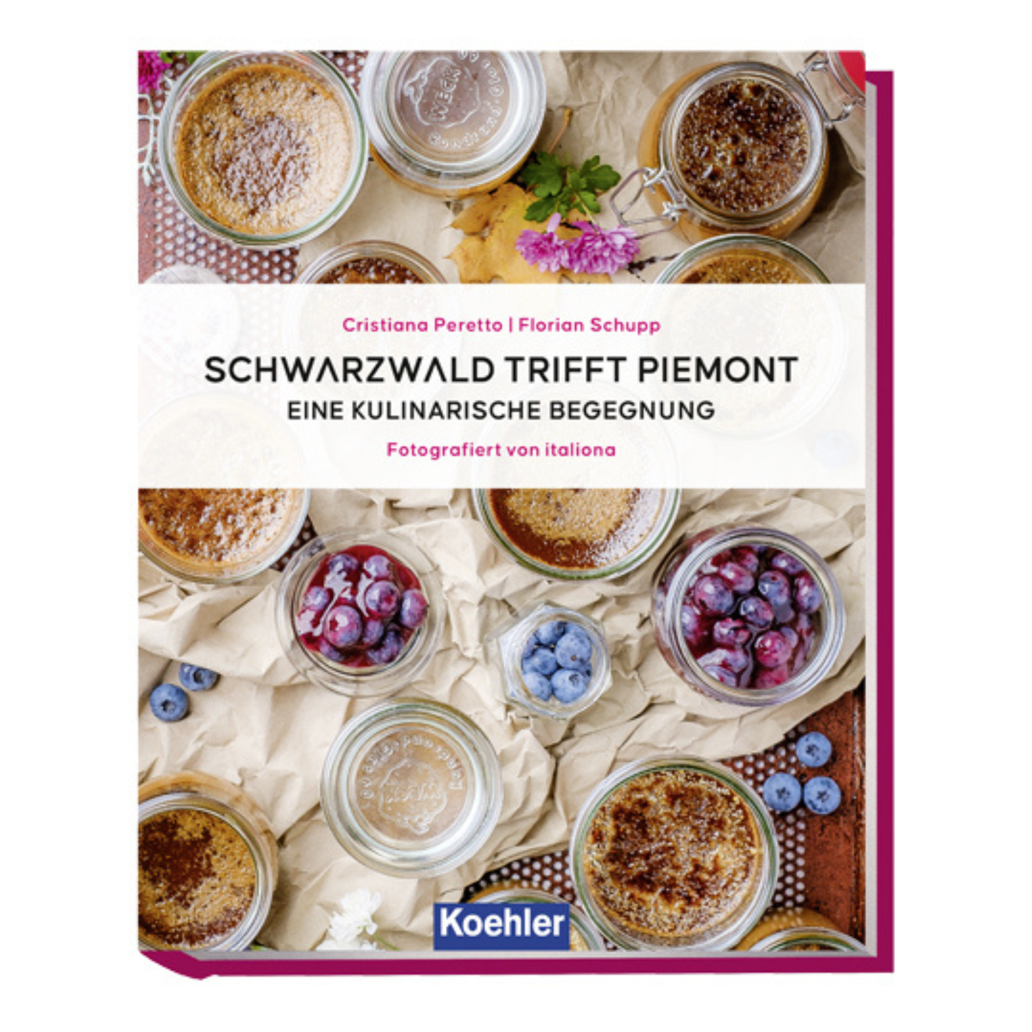 Cover vom Schwarzwald Kochbuch „Schwarzwald trifft Piemont – Eine kulinarische Begegnung“