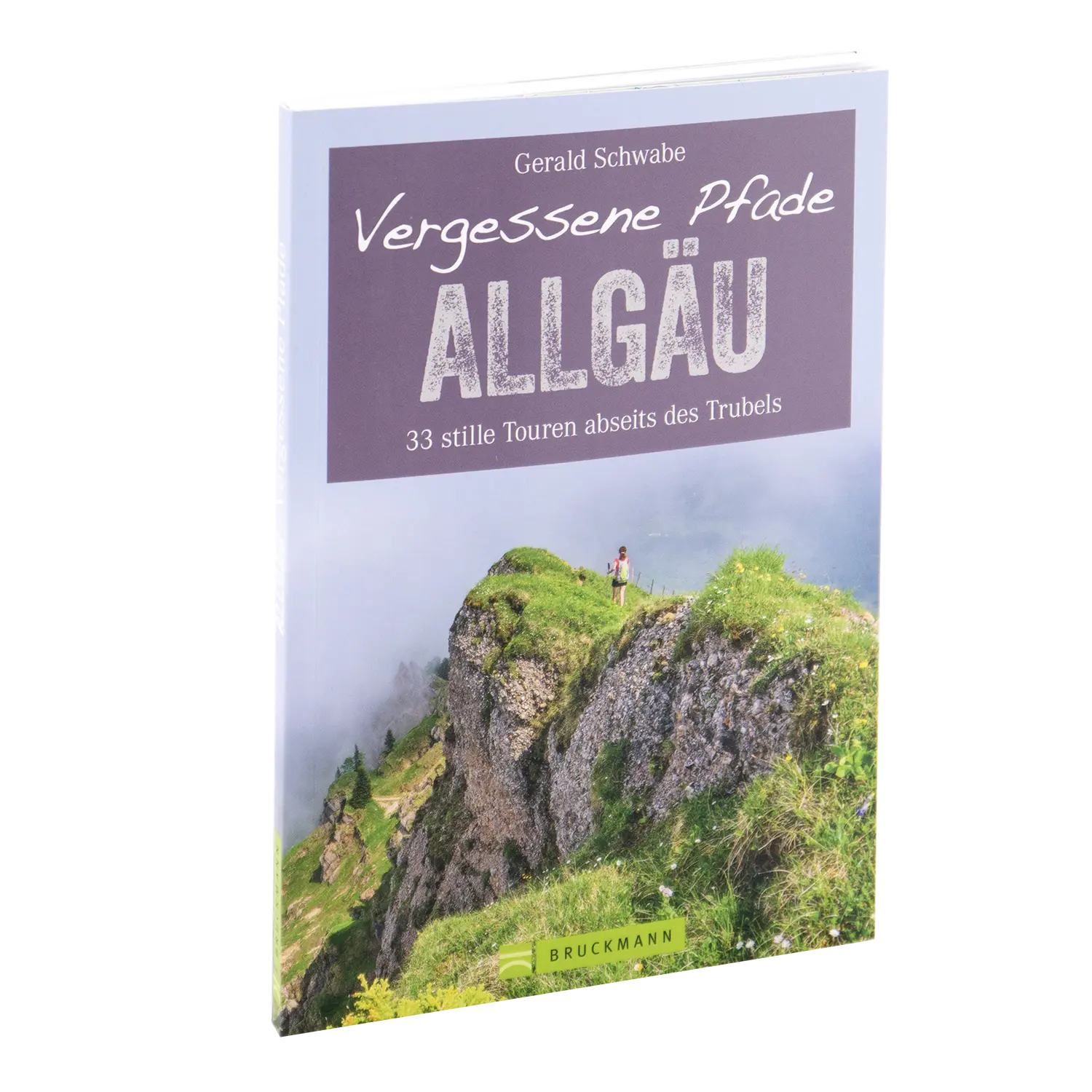 Das Cover von Gerald Schwabes „Vergessene Pfade Allgäu“ zeigt eine friedliche Bergszene mit viel Grün und einem einsamen Wanderer. Der Untertitel „33 stille Touren abseits des Trubels“ bietet beschauliche Abenteuer. Herausgegeben von Bruckmann.