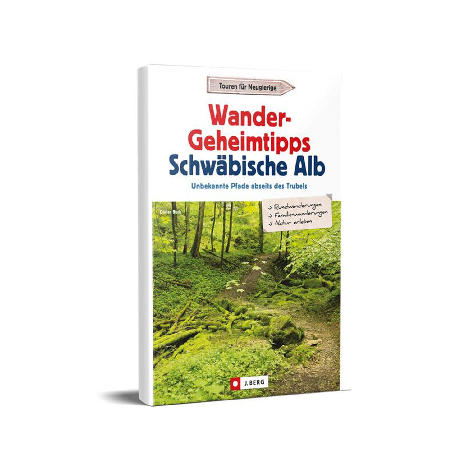 Das Buchcover von „Wander-Geheimtipps Schwäbische Alb“ zeigt einen üppig grünen Waldweg, der zur Erkundung geheimer Wanderwege einlädt und detaillierte Wandertouren in der Schwäbischen Alb-Region beschreibt, wobei der Schwerpunkt auf versteckten Pfaden und Naturerlebnissen liegt.