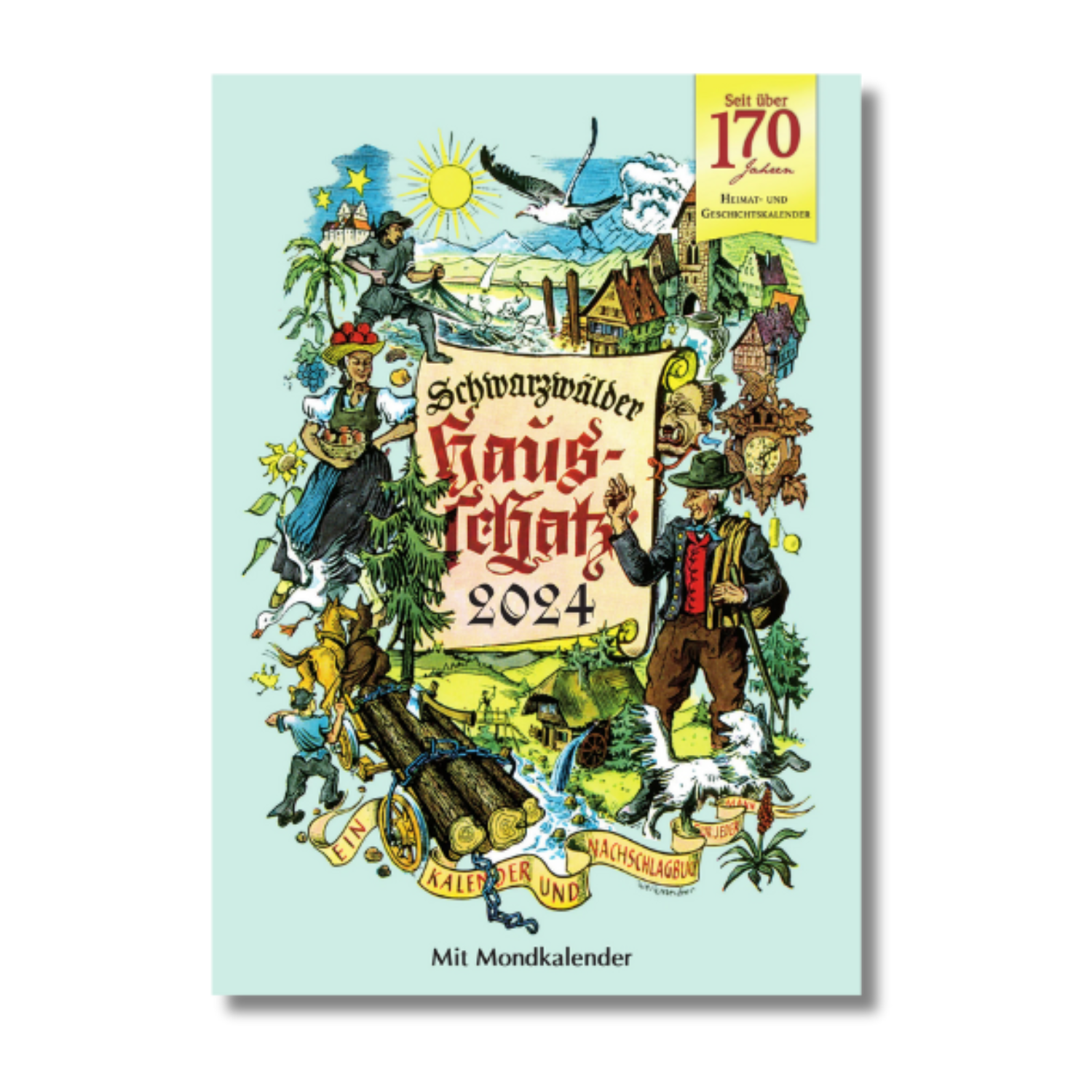 Farbenfroh illustrierter Umschlag für „Schwarzwälder Hausschatz 2024“ mit ländlichen und traditionellen Schwarzwaldszenen aus der schwäbisch-alemannischen Region, Veranstaltungshighlights und einem detaillierten Mondkalender.